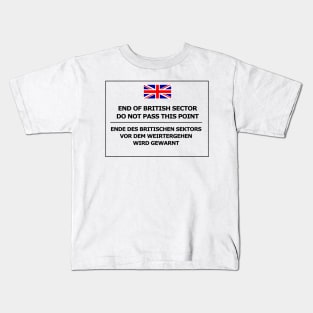 British Cold War Berlin sign Kids T-Shirt